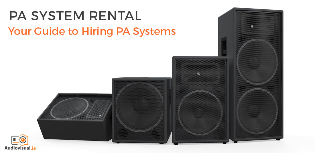 PA System Rental Guide - Audio Visual Hire Dublin