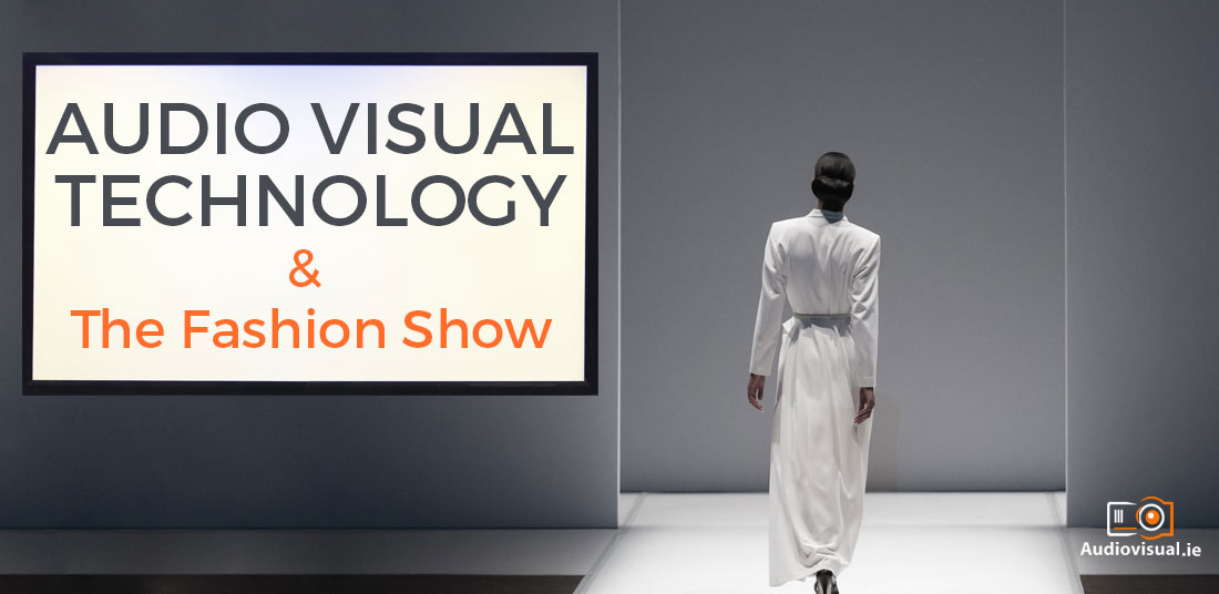 audio-visual-technology-for-fashion-shows