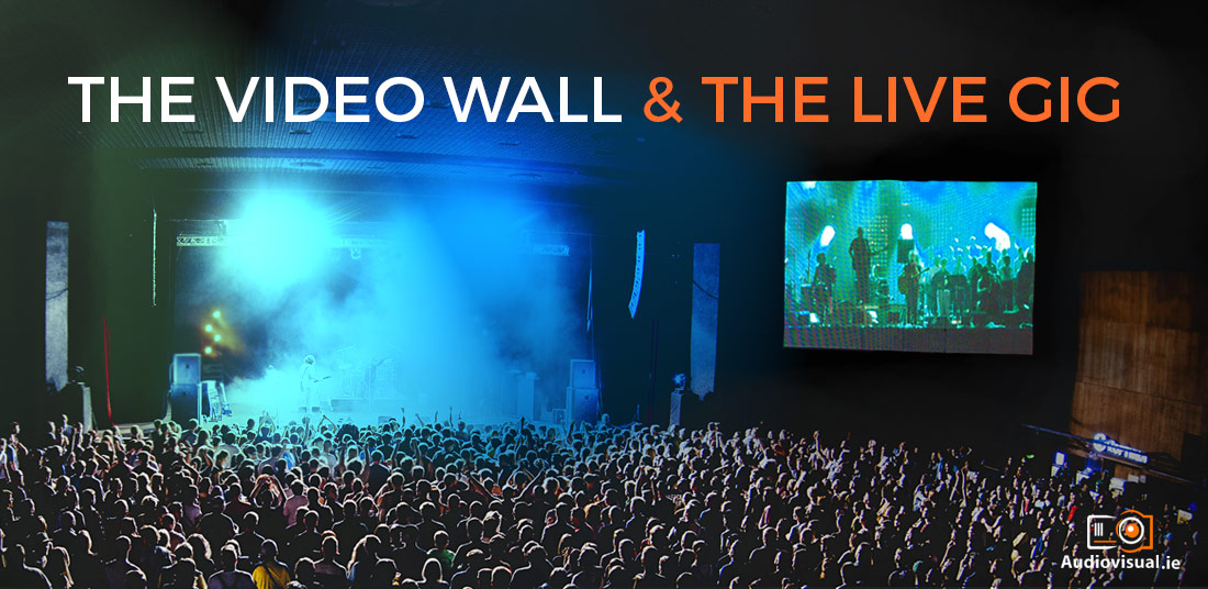 The Video Wall And The Live Gig - Video Wall Rental