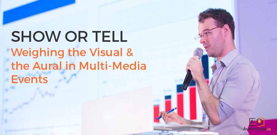 Aural and Visual for Multi Media Events