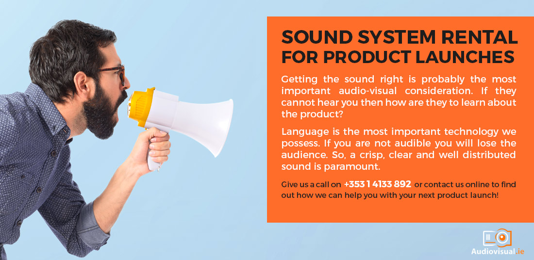 Sound System Rental for Product Launches - Audio Visual Dublin