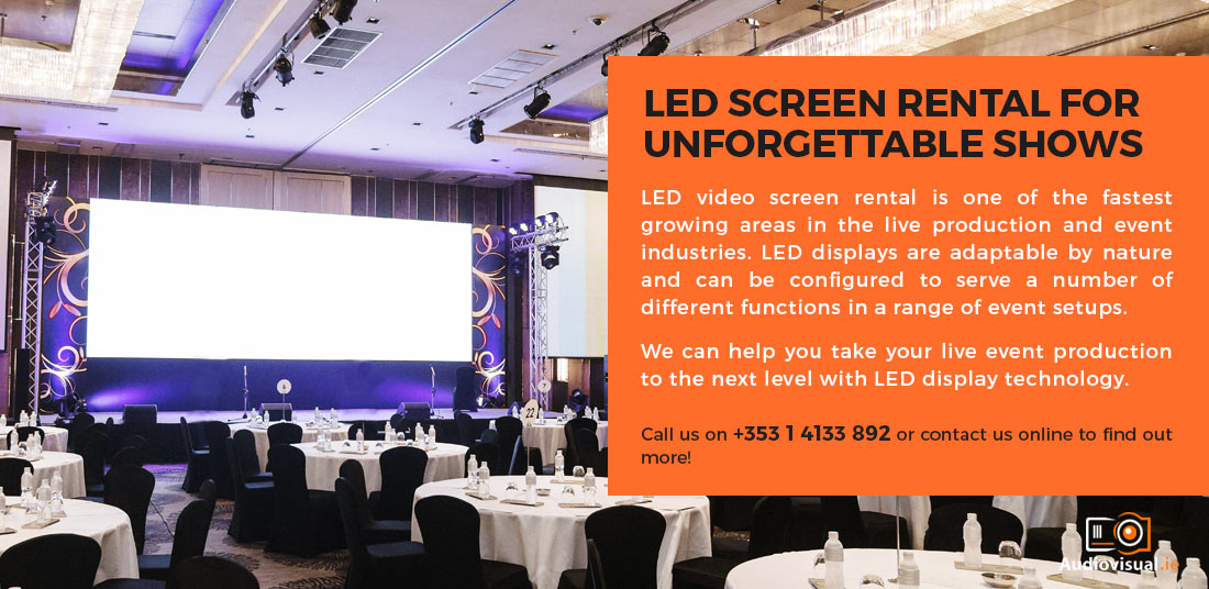 LED Screen Rental - Audio Visual Ireland