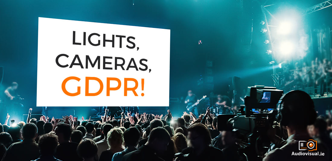 Lights, Camera, GDPR - Toomey Audiovisual