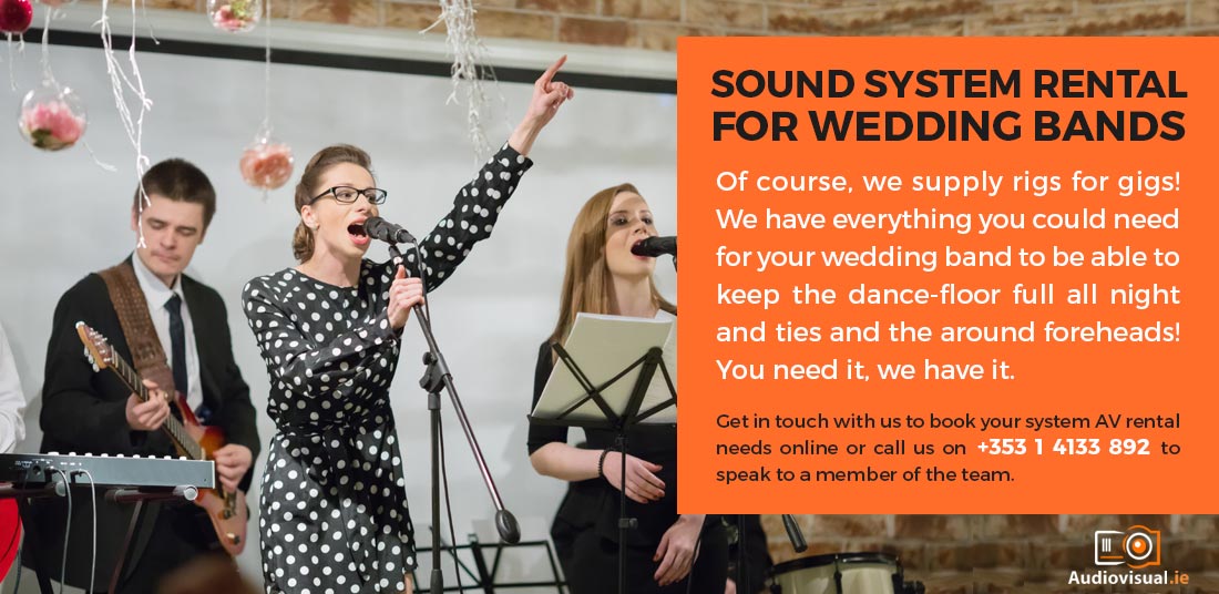 Sound System Rental for Wedding Bands Ireland