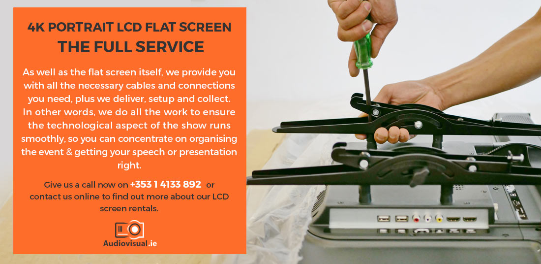 4K Portrait LCD Flat Screen Hire - Full Setup Delivery and Removal - Audio Visual Ireland