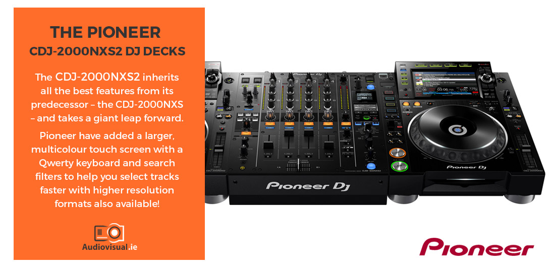 Pioneer CDJ-2000NXS2 DJ Decks Rental Ireland - Audio Visual