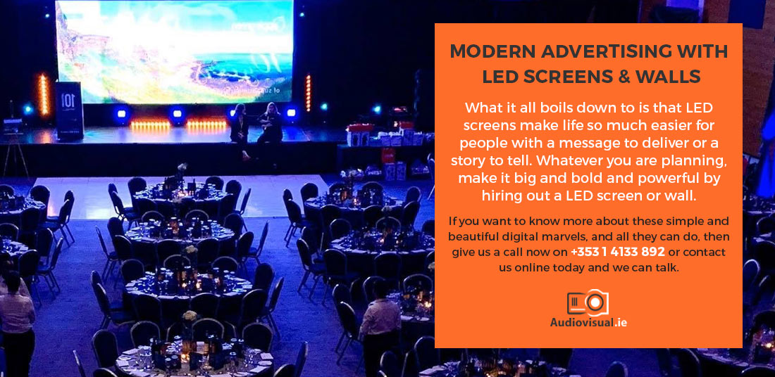 Modern Advertising - LED Screen Rental - Audiovisual Rental Dublin