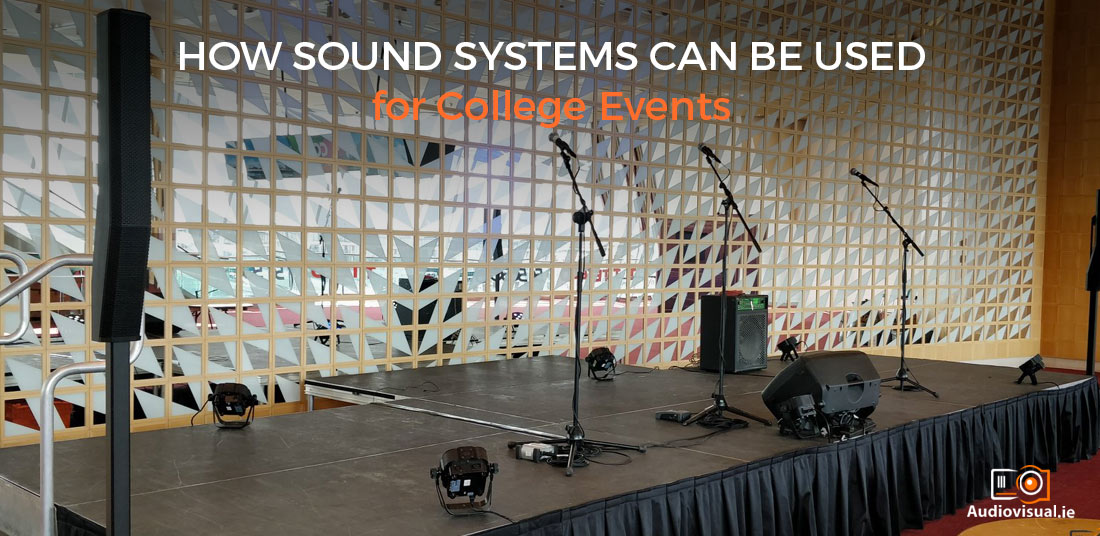 Sound System Rental for College Events - Audiovisual Ireland