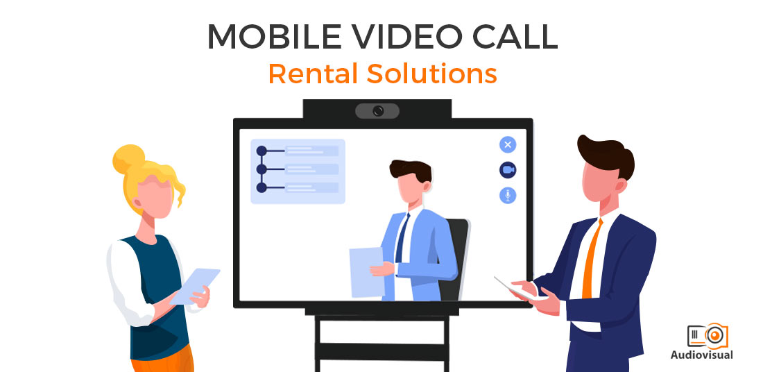 Mobile Video Calls Rental Solutions Ireland - Audiovisual