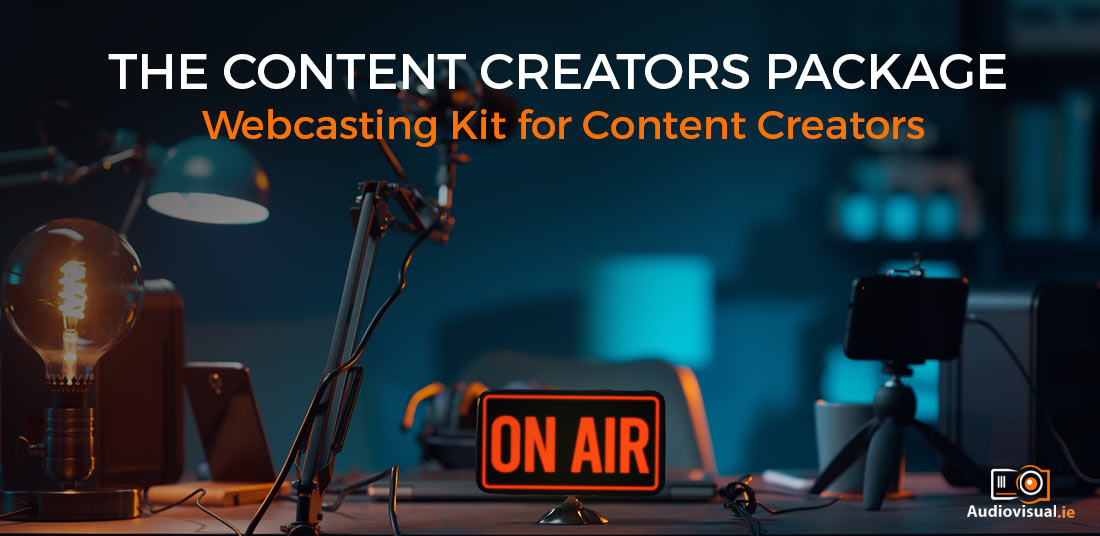 The Content Creators Package - Webcasting Kit - Audiovisual