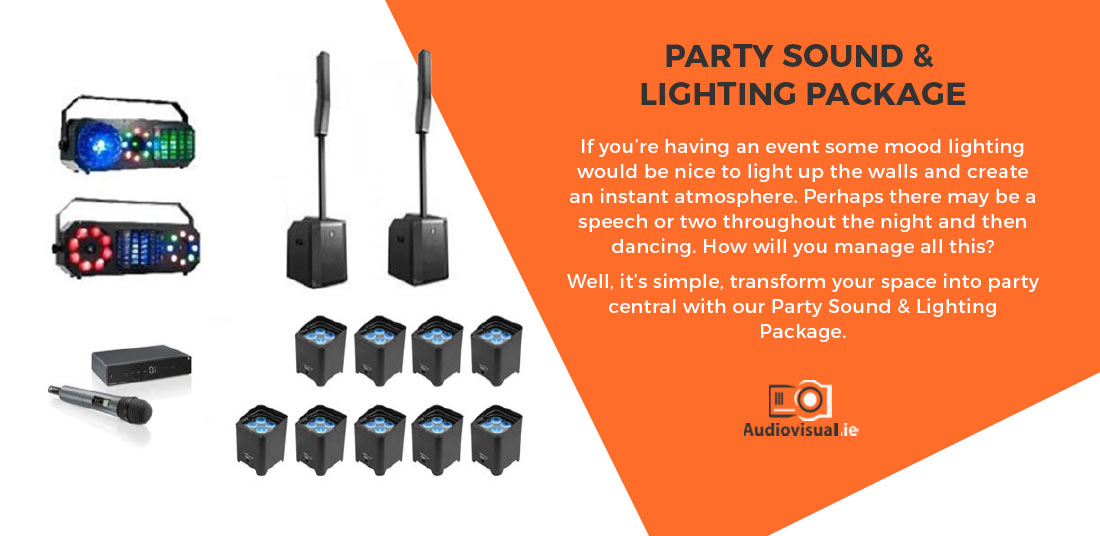 Party Sound Lighting Package Rental - Audiovisual Ireland