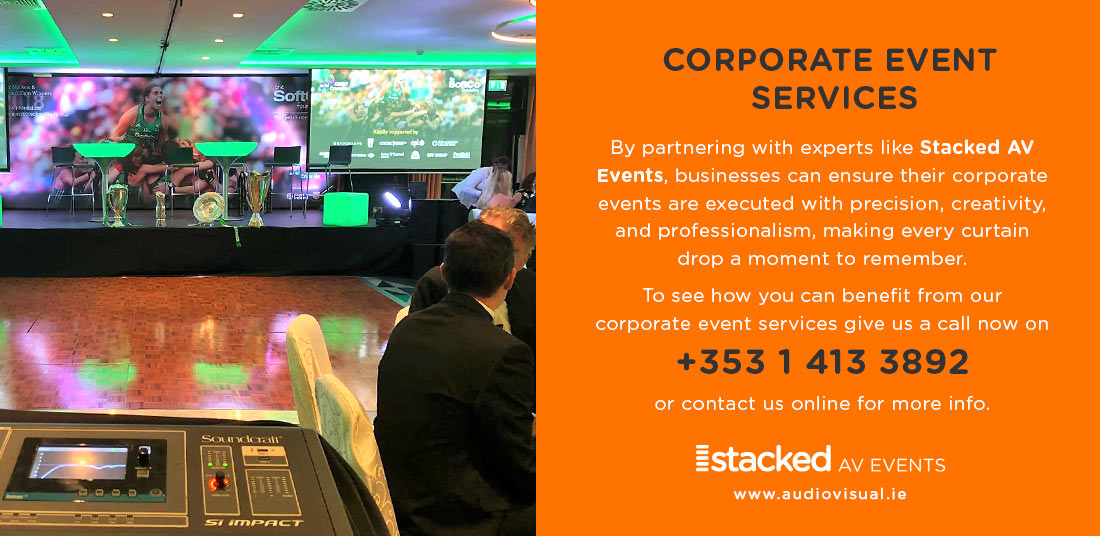 Corporate Events Services - StackedAV Events Dublin