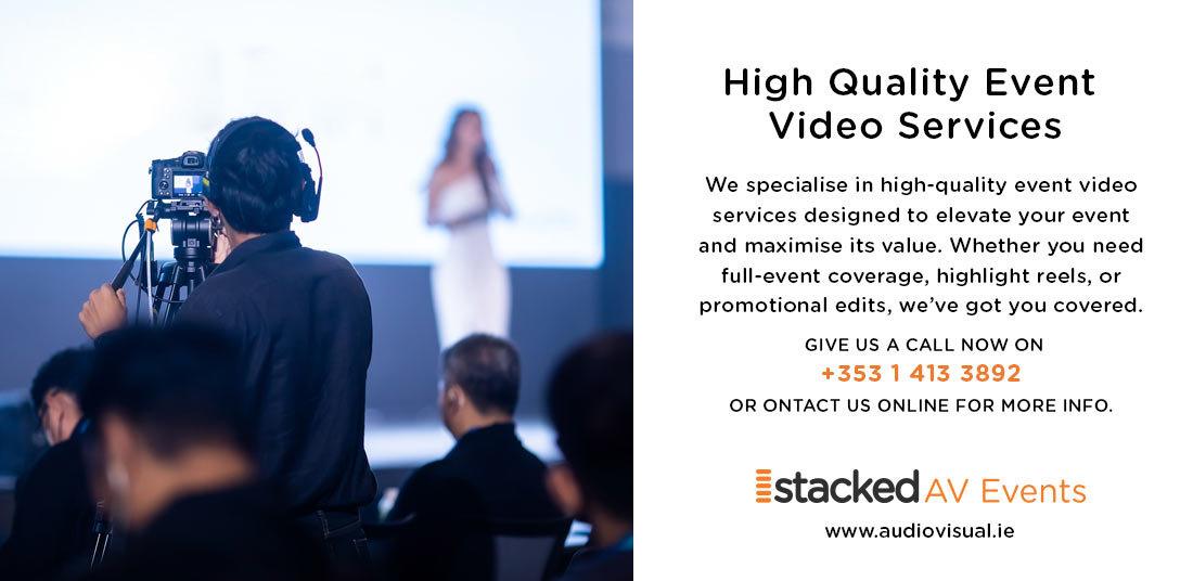 High Quality Event Video Services Ireland - StackedAV