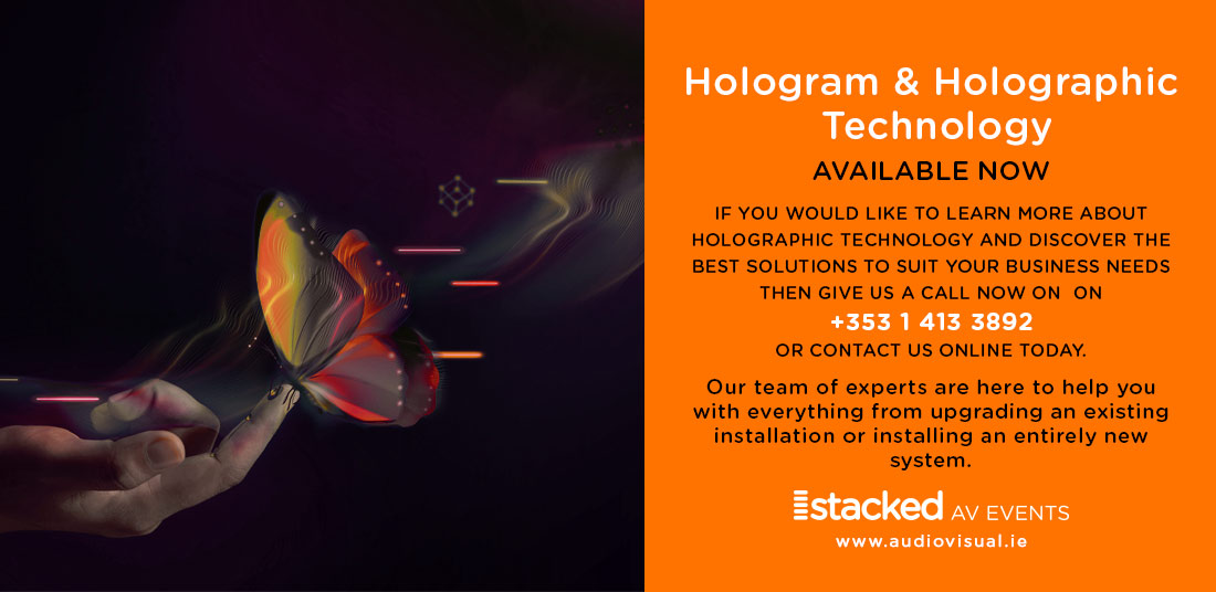 Hologram Holographic Technology Services Available Now Ireland