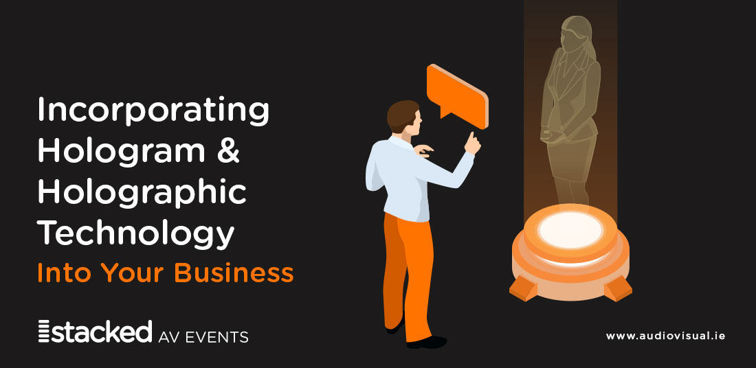 Incorporation Hologram Holographic Technology Business Ireland