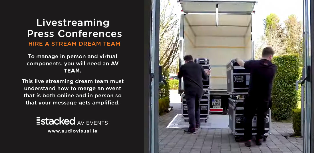 Livestreaming Press Conferences Ireland Audiovisual Hire Team