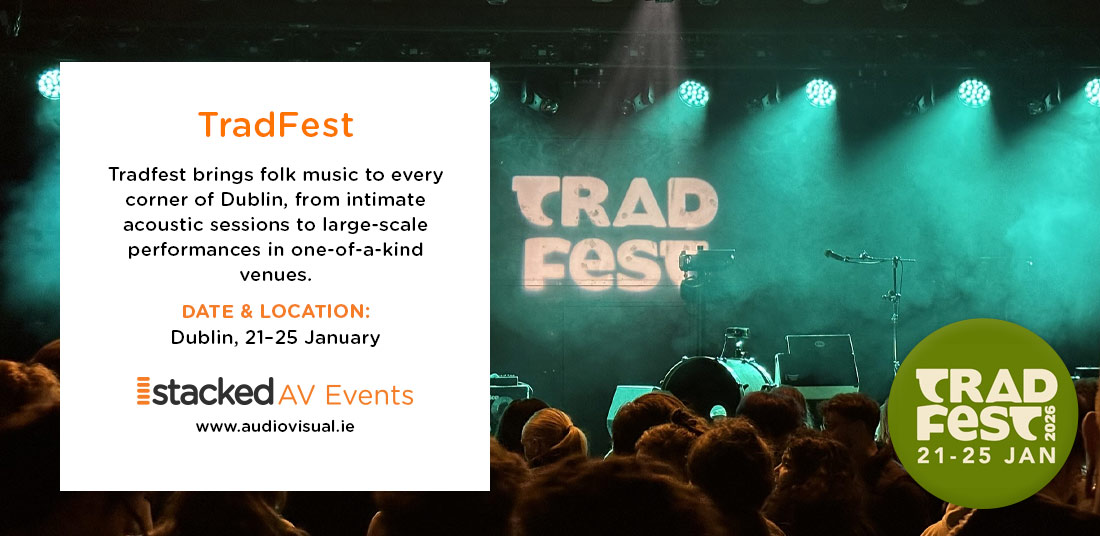 Trad-Fest - Events Dublin 2026 - Audiviovisual Stacked