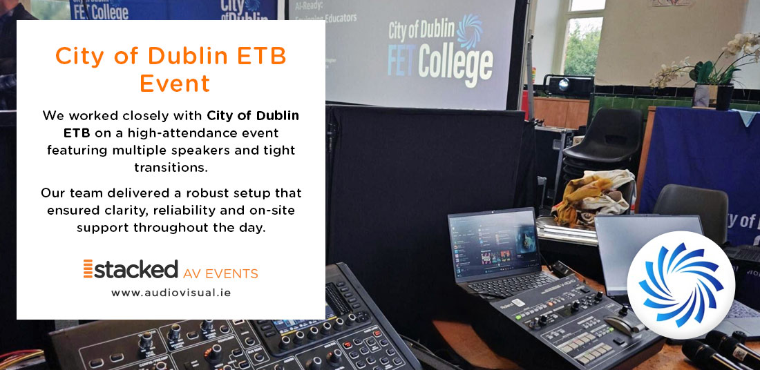 Audiovisual Services Dublin - City of Dublin ETB Event - StackedAV