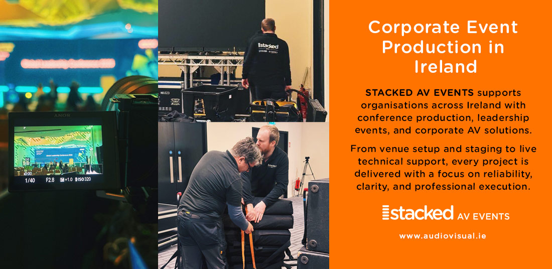 Corporate Event Production Ireland - StackedAV Events