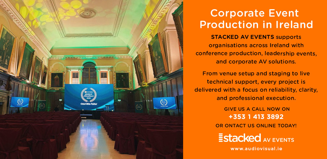 Corporate Event Production in Ireland - StackedAV Events