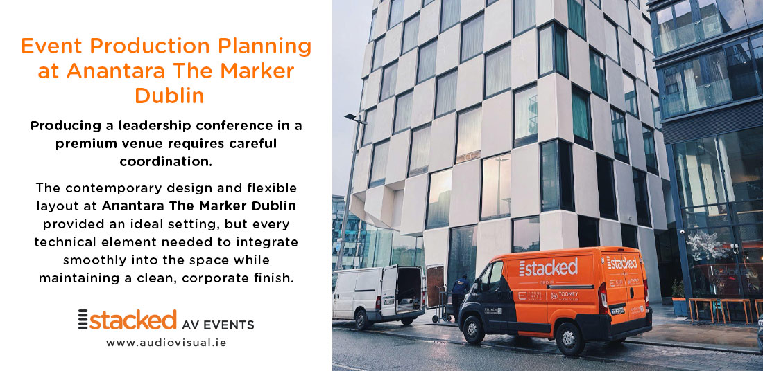 Event Production Planning Anantara The Marker Dublin - StackedAV