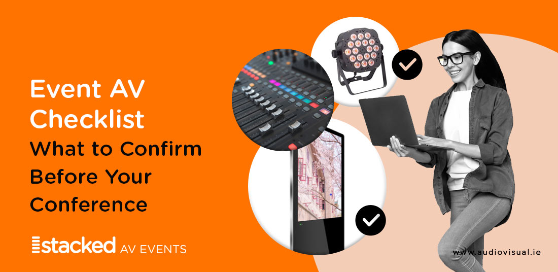 Event AV Checklist- What to Confirm Before Your Conference - StackedAV